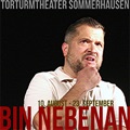 Torturmtheater Sommerhausen - Bin nebenan